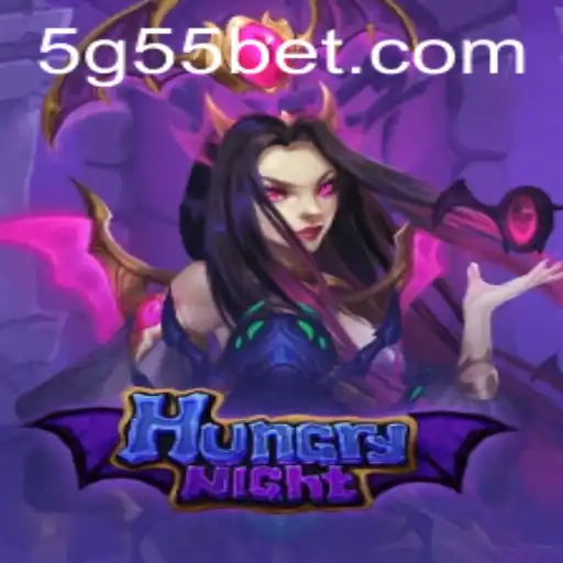 Exploring 'HungryNight' and the Excitement of G55 Bet: A Comprehensive Guide