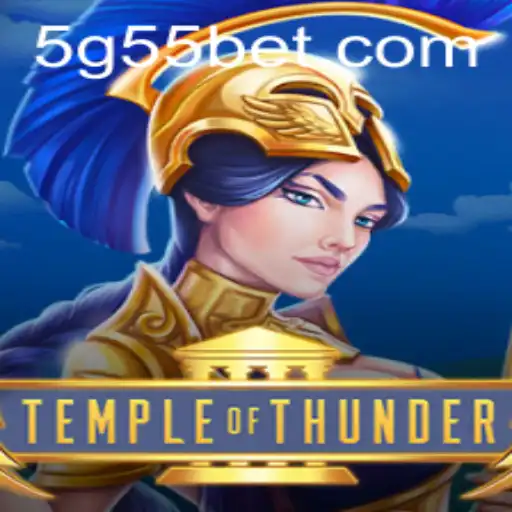 Temple of Thunder: Exploring the Exciting World of G55 Bet